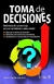 TOMA DE DECISIONES