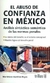 EL ABUSO DE CONFIANZA EN MEXICO