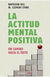 ACTITUD MENTAL POSITIVA LA