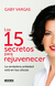 15 SECRETOS PARA REJUVENECER LOS