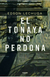 TONAYA NO PERDONA EL