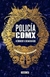 POLICIA CDMX