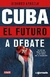 CUBA EL FUTURO
