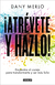 ATREVETE Y HAZLO