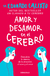 AMOR Y DESAMOR EN EL CEREBRO