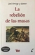 La rebeliOn de las masas JosE Ortega y Gasset