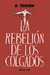 Rebelion De Los Colgados La Edic2018