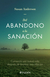 DEL ABANDONO A LA SANACION