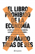 EL LIBRO PROHIBIDO DE LA ECONOMIA