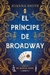 PRINCIPE DE BROADWAY EL CHICAS DE NUEVA YORK 2 MEX