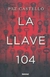 LLAVE 104, LA