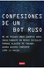 CONFESIONES DE UN BOT RUSO