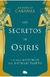 SECRETOS DE OSIRIS, LOS