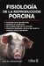 FISIOLOGIA DE LA REPRODUCCION PORCINA