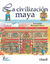 LA CIVILIZACION MAYA