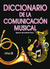 DICCIONARIO DE LA COMUNICACION MUSICAL