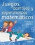 JUEGOS, ACERTIJOS Y EXPERIMENTOS MATEMATICOS