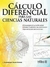 CALCULO DIFERENCIAL PARA LAS CIENCIAS NATURALES