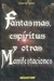 FantasmasEspiritus Y Otras Manifestacio