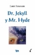 Dr Jekyll y Mr Hyde Louis Stevenson