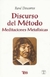 Discurso del mEtodo Meditaciones metafIsicas Descartes