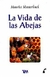 La vida de las abejas Maurice Maeterlinck