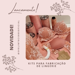 kit para fabricação de lingerie + molde -Conjunto Orquídea - Evelin Tecidos