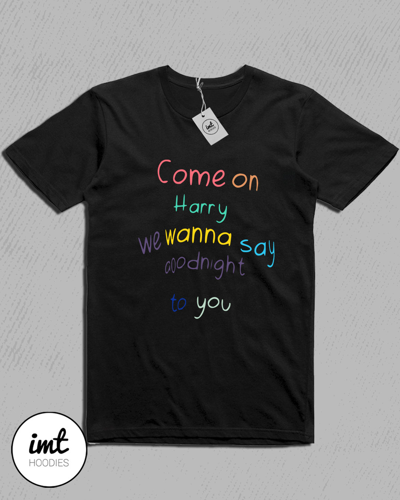 Remera Come On Harry Harry Styles IMT Hoodies