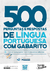 500 Perguntas de Língua Portuguesa para Processos Seletivos