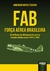 Livro FAB - Força Aérea Brasileira