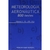 Meteorologia Aeronáutica - Volume II - 800 Questões: PC - IFR - PLA