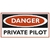 Adesivo Danger Private Pilot - interno