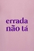 Camiseta Errada não tá - loja online