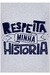 Camiseta Respeita Minha História na internet