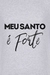 Camiseta Meu Santo É Forte - comprar online