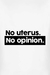 Moletom No uterus No Opinion - comprar online