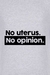 Moletom No uterus No Opinion - loja online