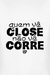 Camiseta Quem Vê Close Não Vê Corre - comprar online