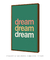 Imagem do Quadro Decorativo Dream Dream Dream