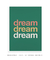 Quadro Decorativo Dream Dream Dream - comprar online