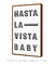 Quadro Decorativo Hasta La Vida Baby - comprar online