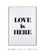 Quadro Decorativo Love Is Here