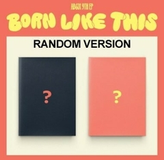 AB6IX 9th EP Album - BORN LIKE THIS