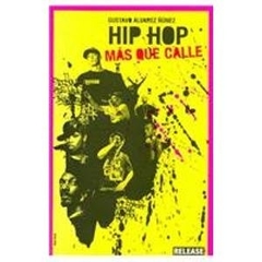 Hip hop, más que calle