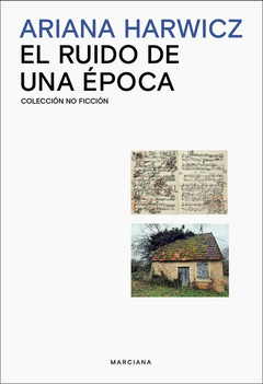 El ruido de una época