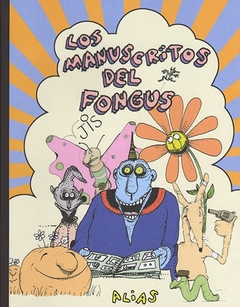 Manuscritos del Fongus,Los