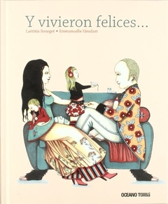 Y VIVIERON FELICES...