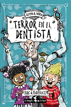 Terror en el dentista