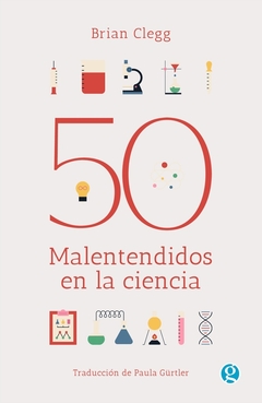 50 malentendidos de la ciencia