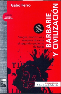 Barbarie y civilización - 2da edición